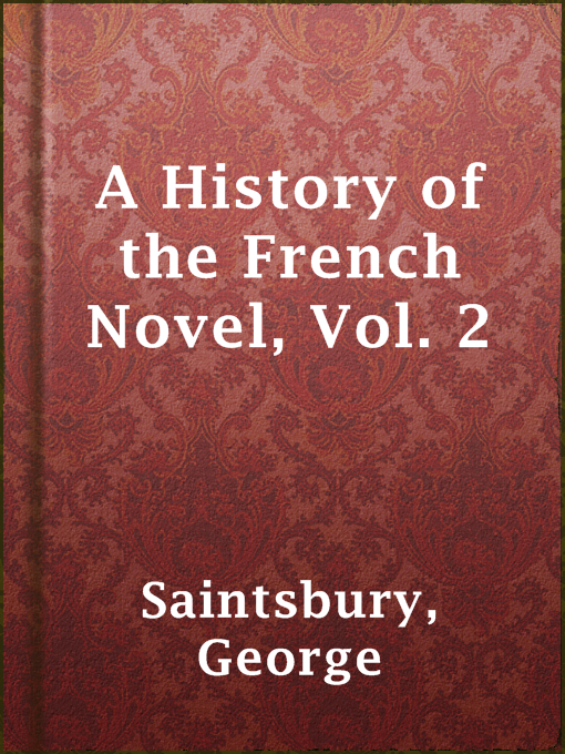 Title details for A History of the French Novel, Vol. 2 by George Saintsbury - Available